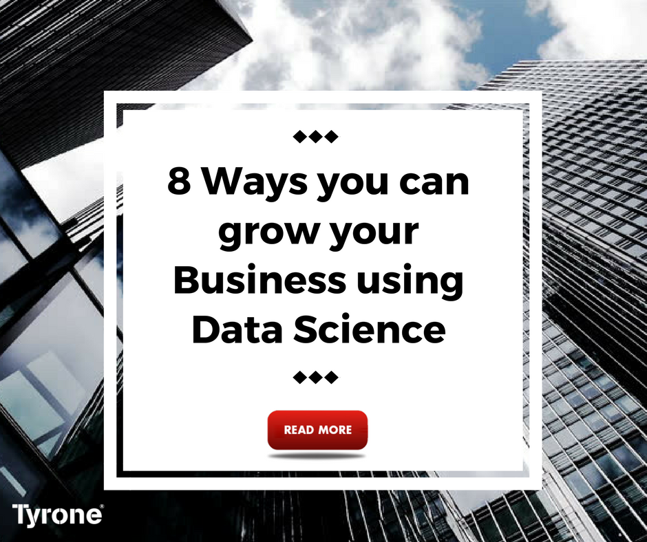 8 Ways you can grow your Business using Data Science