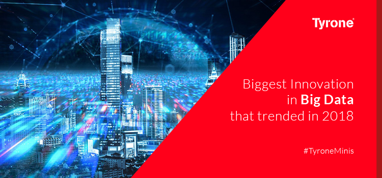 4 Biggest Innovation in Big Data That Trended in 2018