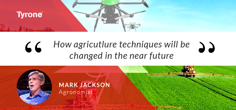 How Agriculture Techniques will be changed in the Near Future