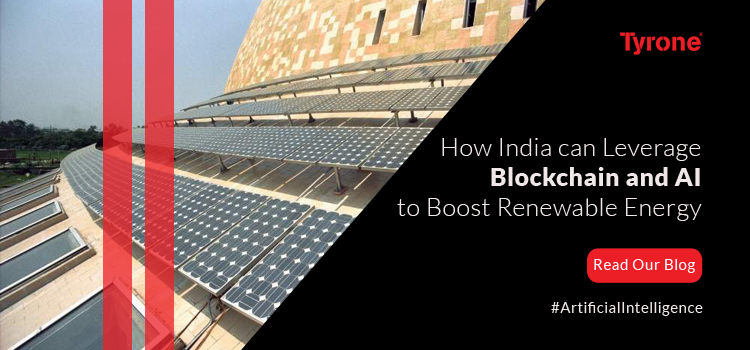 How India can Leverage Blockchain and AI to Boost Renewable Energy