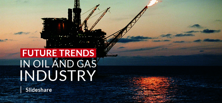 Future Trends in the Oil and Gas for 2019