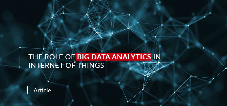 The Role of Big Data Analytics in Internet of Things