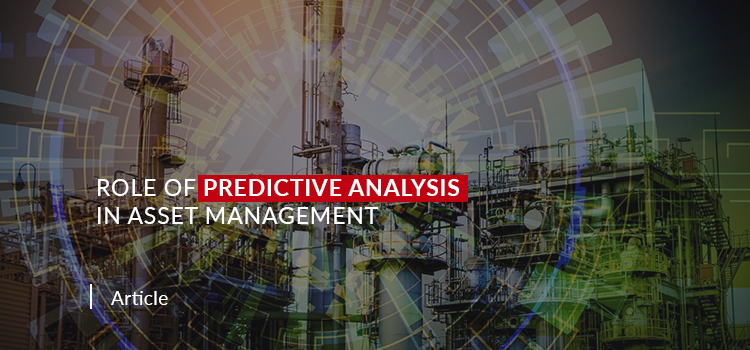 Role of predictive analysis in asset management