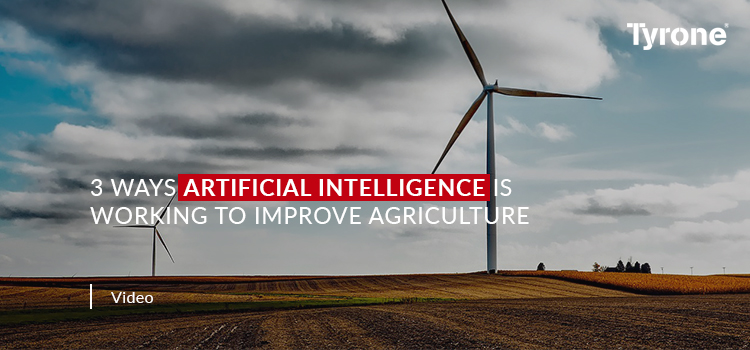 3 Ways Artificial Intelligence is Working to Improve Agriculture