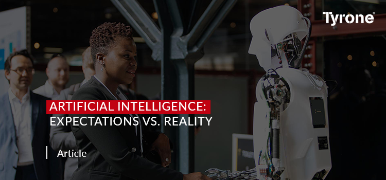 Artificial Intelligence: Expectations vs. Reality