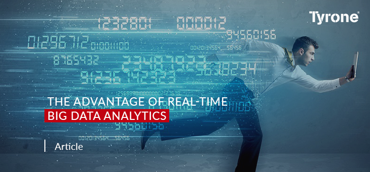 The Advantage of Real-Time Big Data Analytics
