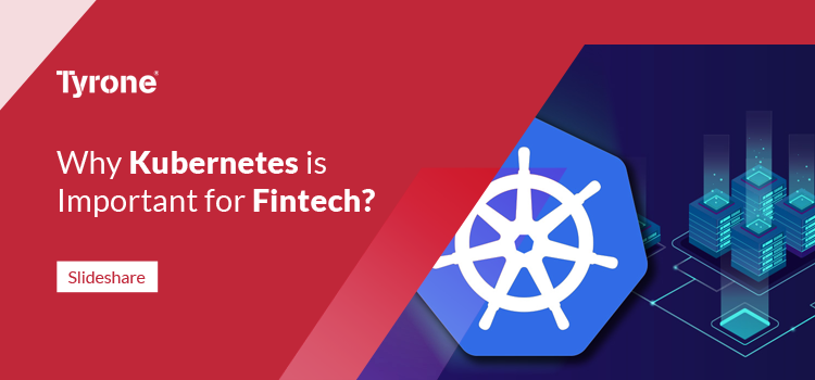 Why Kubernetes is Important for Fintech?