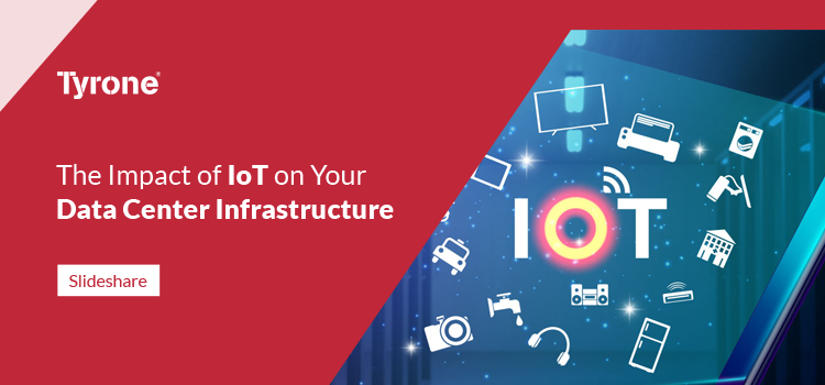 The Impact of IoT on Your Data Center Infrastructure